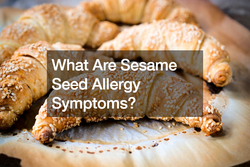 What Are Sesame Seed Allergy Symptoms?